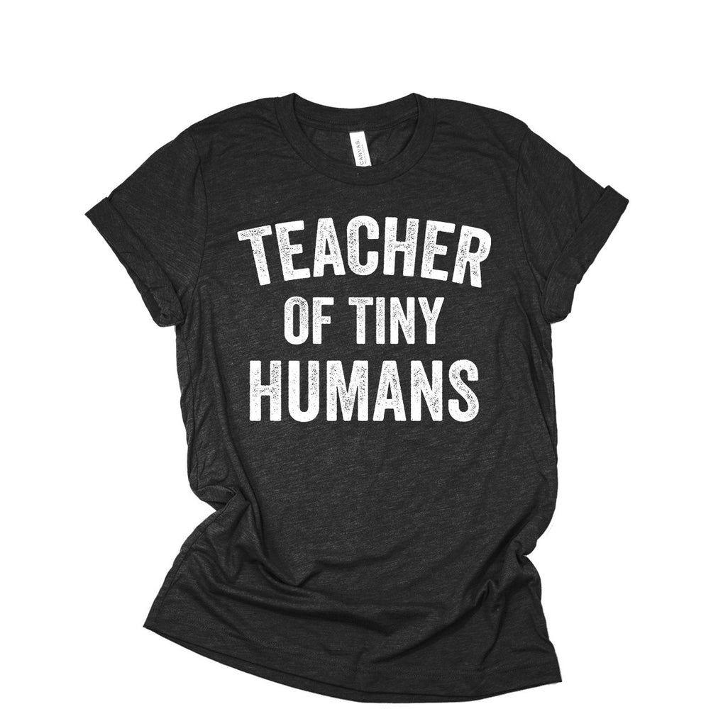 Teacher Of Tiny Humans Shirt | Pre K Shirt | Kindergarten Teacher Gift | 1st 2nd 3rd 4th Grade | Back To School Gift For Teacher