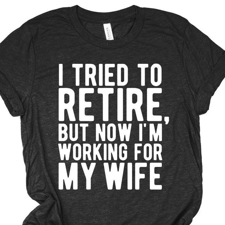 Retirement Shirt For Men | Retirement Gift | Funny Retirement Shirts | I'm Retired T-Shirts | Aspiring Retiree
