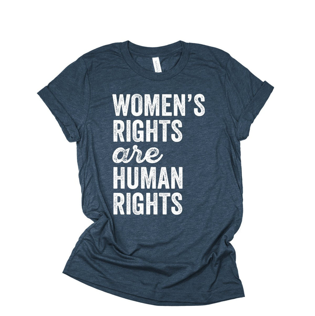 Womens Rights Are Human Rights Shirt - Feminist, Feminism Girl Power - Women's Unisex Graphic T-Shirt