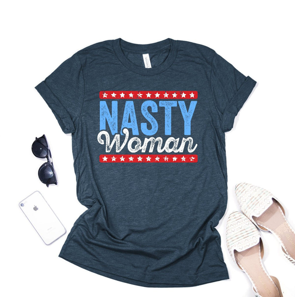 Nasty Woman Shirt - Anti Trump - Womens Rights - Nasty Women Vote Funny T-Shirt