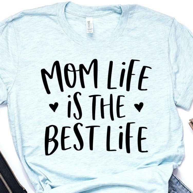 Mom Life Shirt - Mom Life Is The Best Life - Gifts For Mom - Motherhood Shirt - Blessed Mama - Unisex Graphic Tee