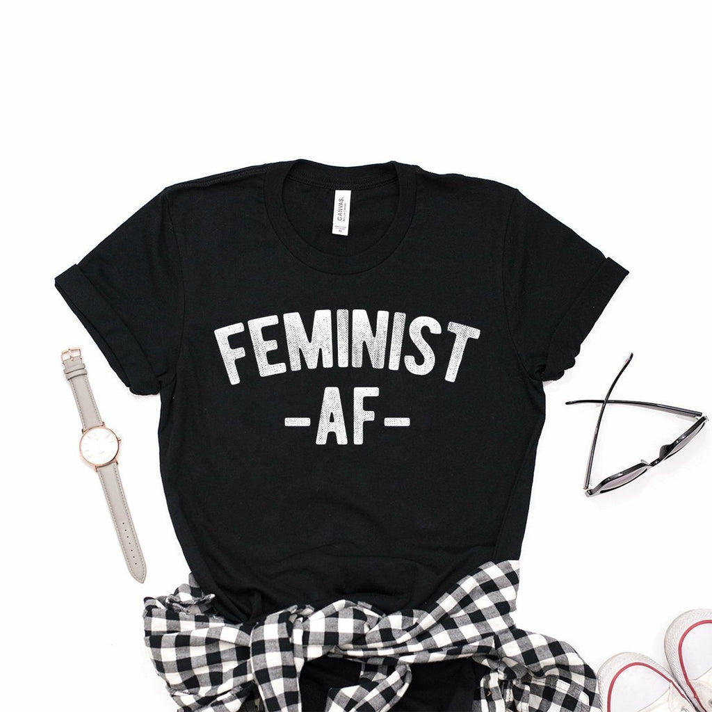 Feminist Shirt, Feminist AF, Feminism, Anti Trump, Nevertheless, Girl Power, Woman Up, Unisex Graphic Tee
