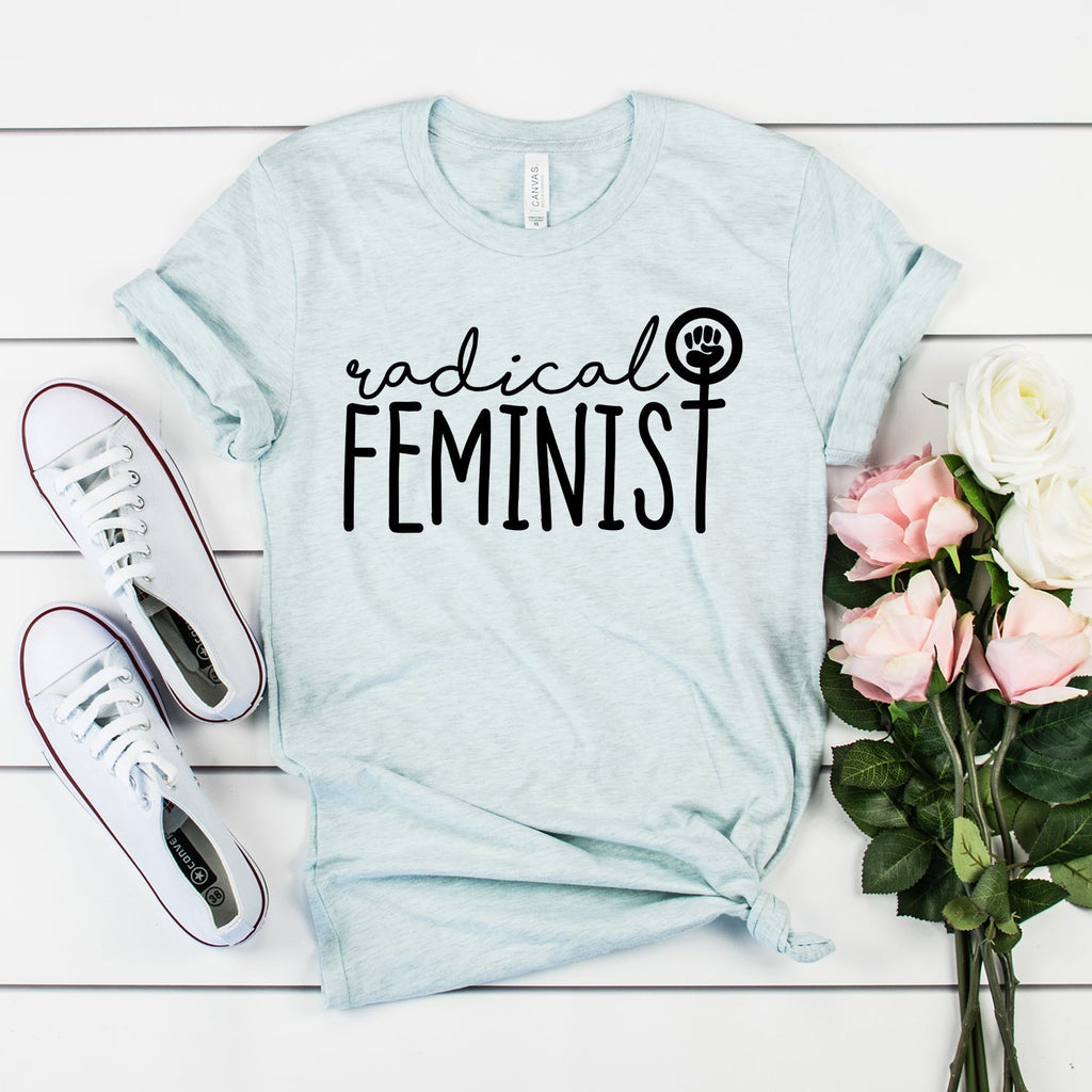 Feminist Shirt - Radical Feminist - Protest Shirt - Feminism Fist - Girl Power - Bella Canvas Unisex Graphic Tee