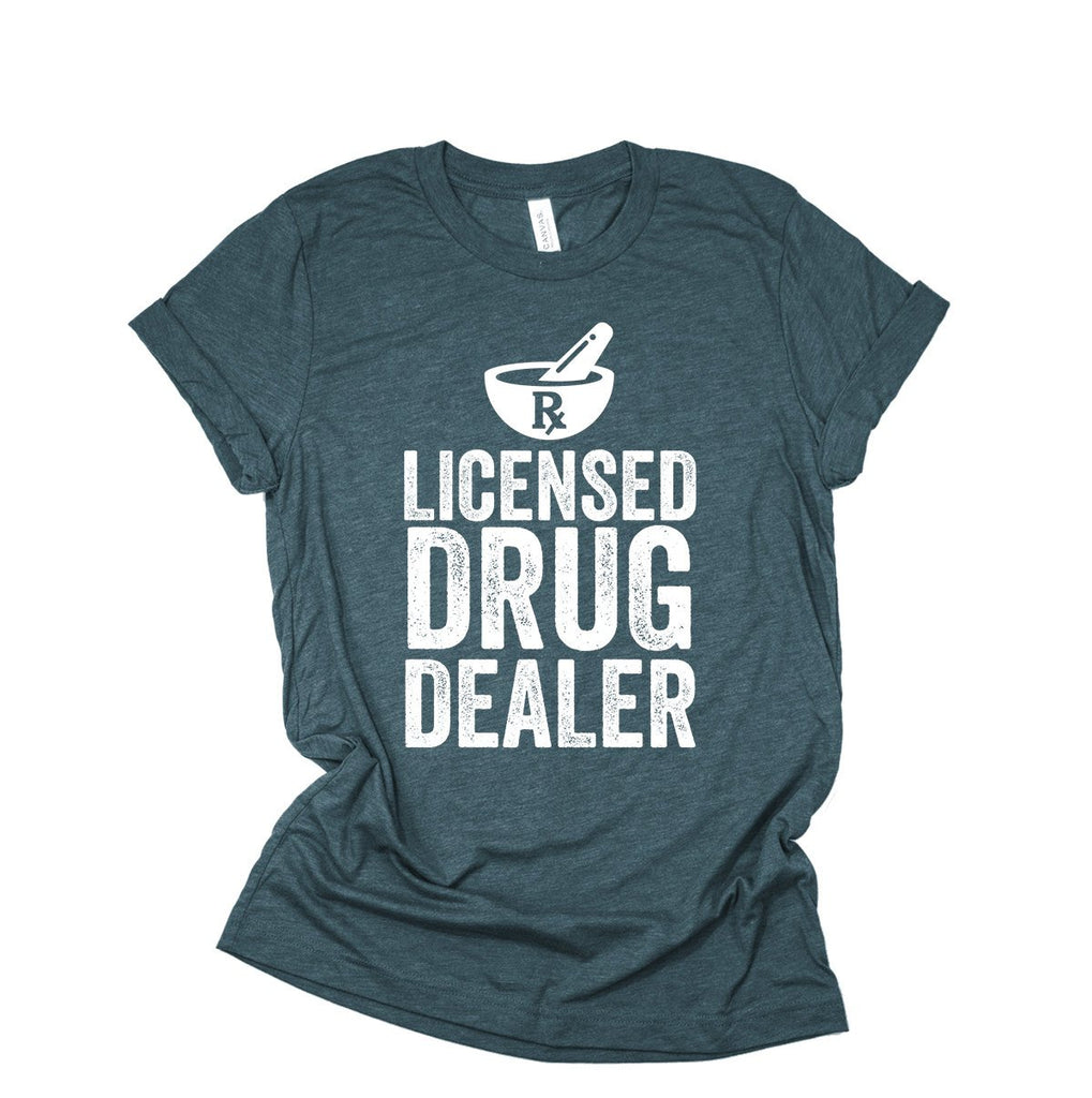 Pharmacist Shirt | Pharmacist Gift | Pharmacy Student Gift | Licensed Drug Dealer | Pharmacy School | Pharmacy Tech Shirt | Graduation Gift