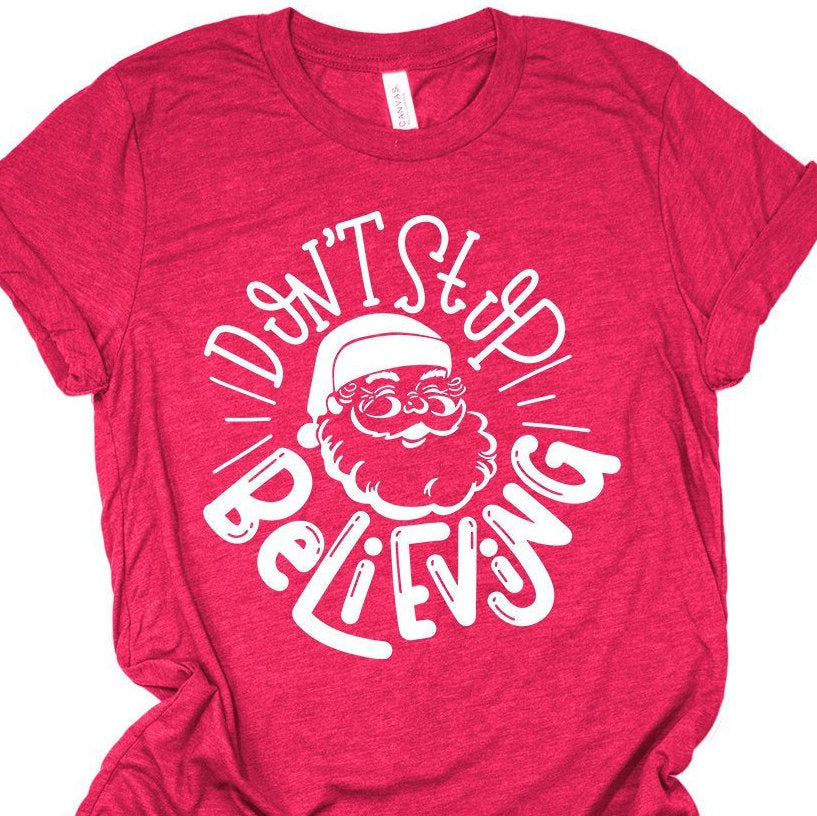 Don't Stop Believing - Santa Claus - Christmas Shirt - Holiday Shirt - Retro Santa - Ugly Christmas
