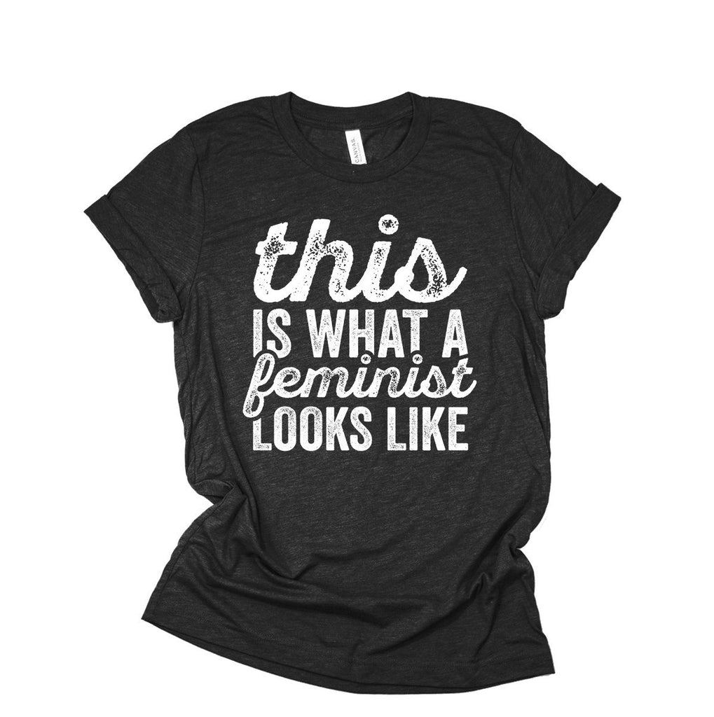 Feminism Shirt - This Is What A Feminist Looks Like - Women's Rights March For Equality T-Shirt