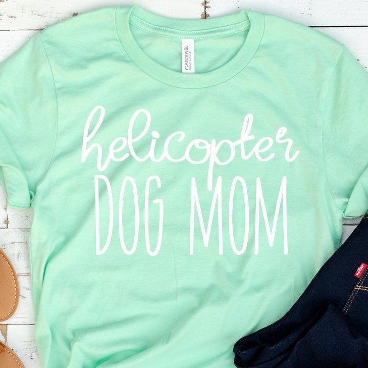 Helicopter Dog Mom Shirt - Dog Mom AF - Fur Mama - Dog Lover Gift - Dog Owner - Bella Canvas Unisex Graphic Tee