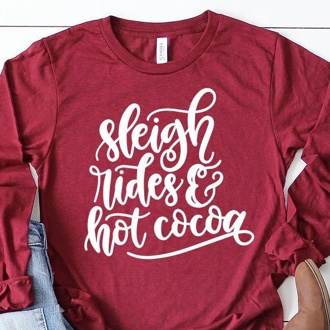 Long Sleeve Christmas Shirt - Sleigh Rides And Hot Cocoa - Winter Shirt - Fall Season Shirts - Hot Chocolate - Unisex Bella Canvas Shirt