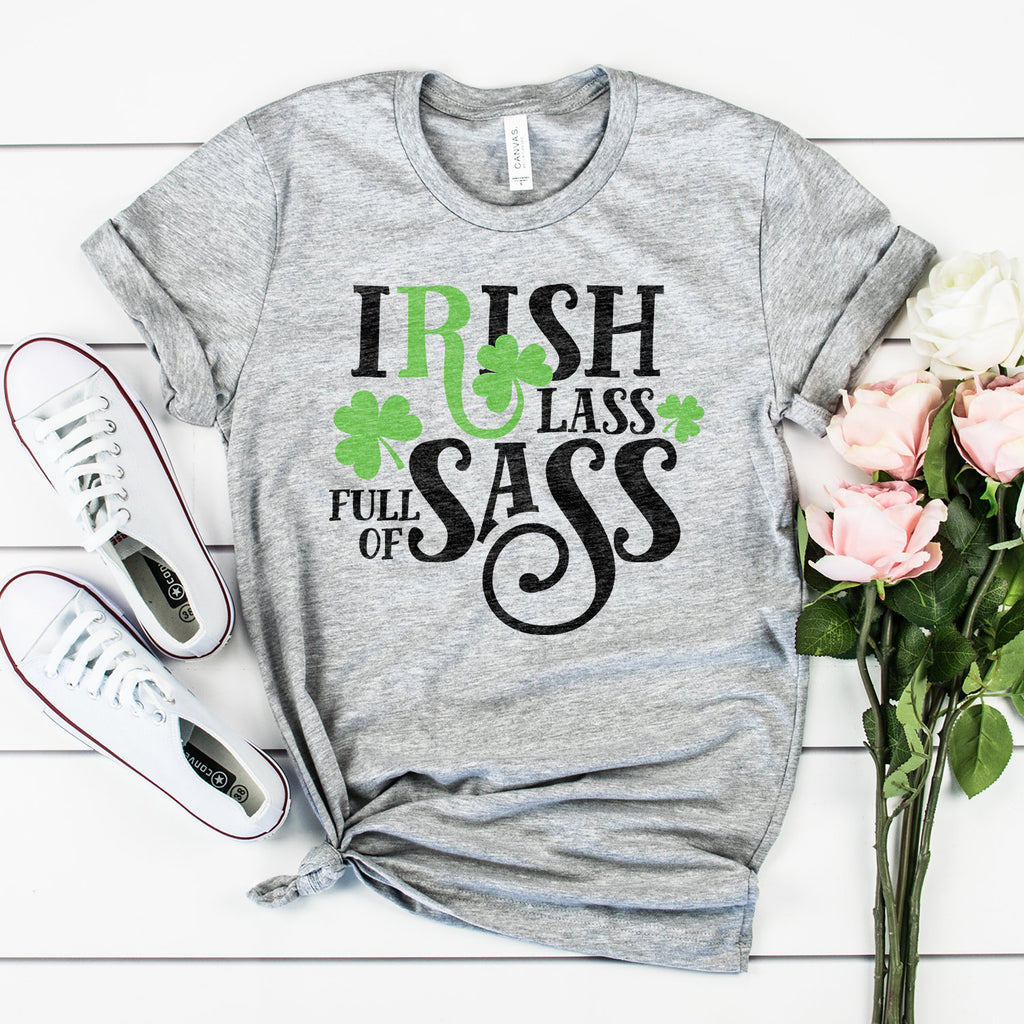 St Patricks Day Tee - Irish Lass Full Of Sass - Sassy Shirt - Green Shamrock - St Patricks Day Gift - Irish Clover - Unisex Graphic Tee