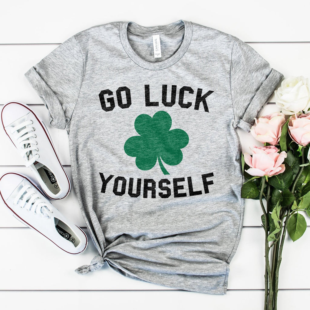 Go Luck Yourself Shirt - Green Shamrock - Funny St Patricks Day Gift - Irish Clover - Lucky Shirt - Unisex Graphic Tee