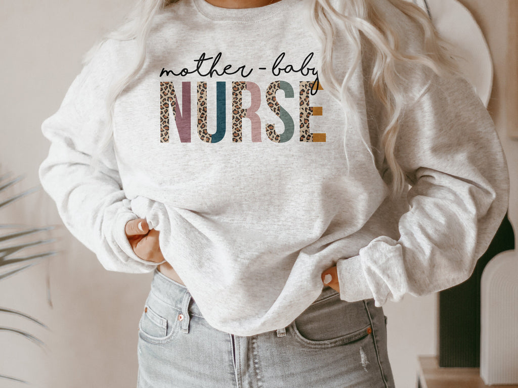 Mother Baby Nurse Sweatshirt - Postpartum Nurse, RN Gift, Nursing School Grad, Clinicals Shirt, Baby Nurse, Unisex Crewneck Sweatshirt