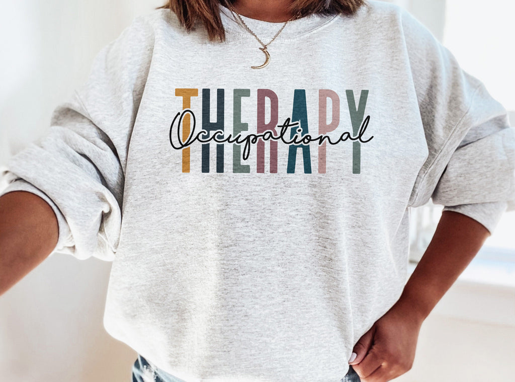 Occupational Therapy Multicolor, OT Grad Shirt, Occupational Therapy Assistant, Gift For Her, OTLife Shirt, COTA, Unisex Crewneck Sweatshirt