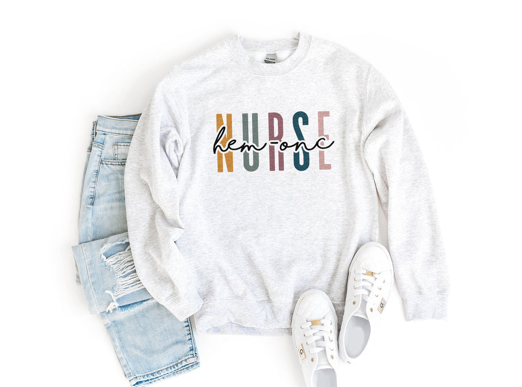 Hem Onc Nurse Multicolor Sweatshirt - Hematology / Oncology Nurse Shirt - Gift For Student Nurse - Nursing School Grad - Unisex Crewneck